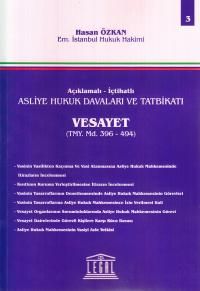 Asliye Hukuk Davaları ve Tatbikatı Vesayet (Cilt 3)