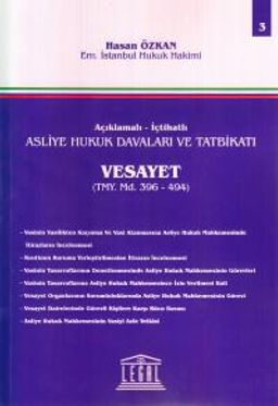 Asliye Hukuk Davaları ve Tatbikatı Vesayet (Cilt 3)