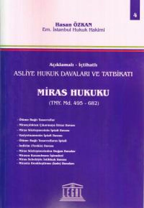 Asliye Hukuk Davaları ve Tatbikatı Miras Hukuku (Cilt 4)