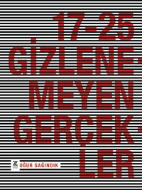 17-25 Gizlenemeyen Gerçekler