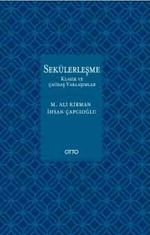 Sekülerleşme & Klasik ve Çağdaş Yaklaşımlar