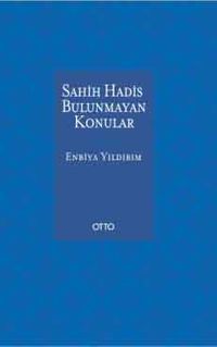 Sahih Hadis Bulunmayan Konular