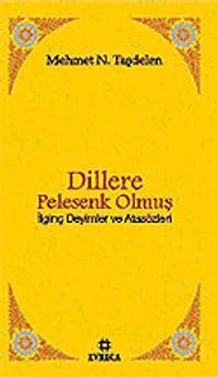 Dillere Pelesenk Olmuş