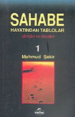 Sahabe Hayatından Tablolar/Dersler ve İbretler 1