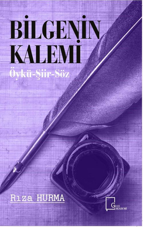 Bilgenin Kalemi & Öykü - Şiir - Söz