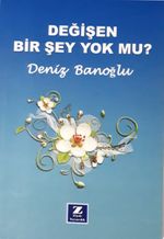 Değişen Bir Şey Yok mu?