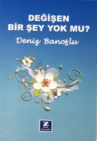 Değişen Bir Şey Yok mu?