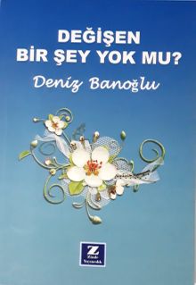 Değişen Bir Şey Yok mu?