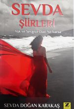 Sevda Şiirleri & Aşk ve Sevgiye Dair Ne Varsa