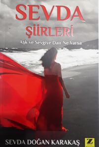 Sevda Şiirleri & Aşk ve Sevgiye Dair Ne Varsa