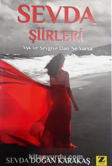 Sevda Şiirleri & Aşk ve Sevgiye Dair Ne Varsa - Sevda Doğan Karakaş