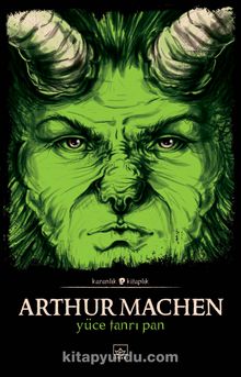 Yüce Tanrı Pan - Arthur Machen
