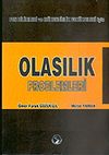 Olasılık Problemleri/Fen Bilimleri ve M&uuml;hendislik Fak&uuml;lteleri İ&ccedil;in