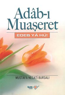 Adab-ı Muaşeret / Edeb Ya Hu!