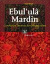 Ebul'ula Mardin & Cumhuriyet Devrinde Bir Osmanlı Alimi