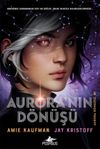 Aurora'nın D&ouml;n&uuml;ş&uuml; (Aurora D&ouml;ng&uuml;s&uuml;-01) (Ciltli)