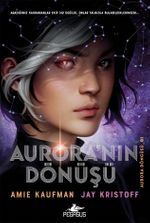 Aurora'nın Dönüşü (Aurora Döngüsü-01) (Ciltli)