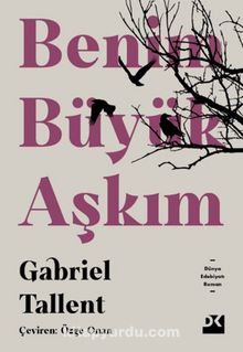 Benim Büyük Aşkım - Gabriel Tallent