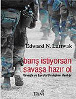 Barış İstiyorsan Savaşa Hazır Ol