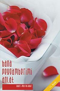Bana Peygamberimi Anlat (Roman Boy) /Abdulmu'ti Ed-Dahir