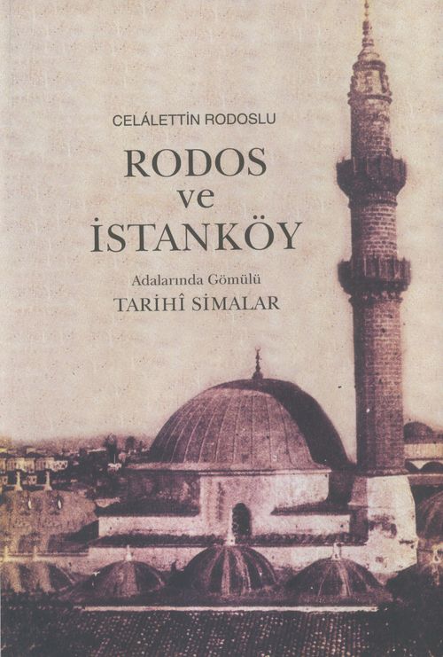 Rodos ve İstanköy Adalarında Gömülü Tarihi Simalar 