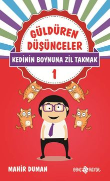 Güldüren Düşünceler 1 / Kedinin Boynuna Zil Takmak