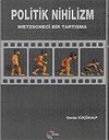 Politik Nihilizm/Nietzscheci Bir Tartışma