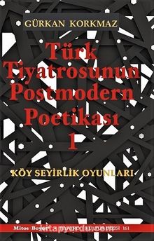 Türk Tiyatrosunun Postmodern Poetikası 1