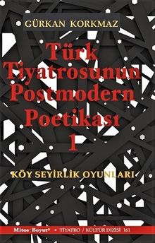 Türk Tiyatrosunun Postmodern Poetikası 1
