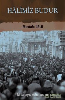 Halimiz Budur - Mustafa Uslu