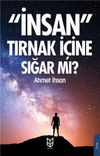 İnsan Tırnak İ&ccedil;ine Sığar Mı?