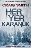 Her Yer Karanlık
