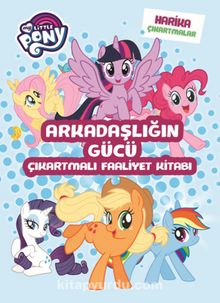 My Little Pony Arkadaşlığın Gücü Çıkartmalı Faaliyet Kitabı - Kolektif