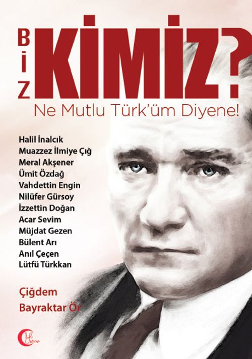 Biz Kimiz! & Ne Mutlu Türküm Diyene