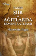 Tarihi Şiir ve Ağıtlarda Ermeni Katliamı