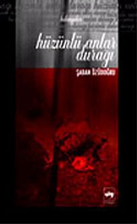 Hüzünlü Anlar Durağı