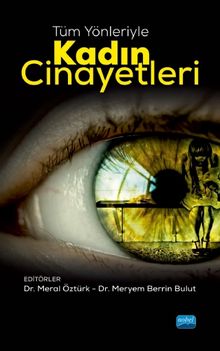 Tüm Yönleriyle Kadın Cinayetleri