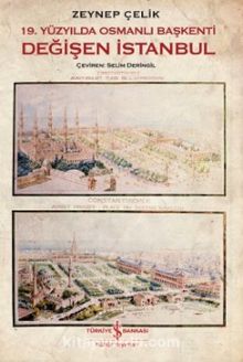 19. Yüzyılda Osmanlı Başkenti & Değişen İstanbul