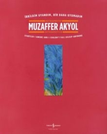 Muzaffer Akyol-İrkildim Uyandım, Bir Daha Uyumadım Retrospektif - Retrospectıve