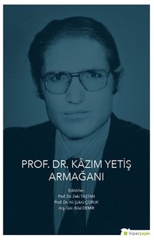 Prof. Dr. Kazım Yetiş Armağanı