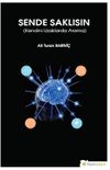Sende Saklısın & Kendini Uzaklarda Arama