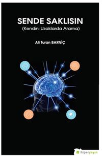Sende Saklısın & Kendini Uzaklarda Arama