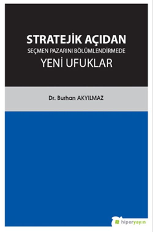 Stratejik Açıdan Seçmen Pazarını Bölümlendirmede Yeni Ufuklar