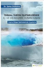 Termal Turizm İşletmelerinde İç ve Dış Müşteri Tatmini İlişkisi