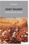 Umut İradesi: İmad&uuml;ddin Zengi