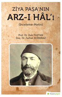 Ziya Paşa'nın Arz-ı Hal'i (İnceleme-Metin)