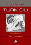 Uygulamalı T&uuml;rk Dili (tek cilt)