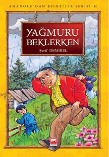 Yağmuru Beklerken / Anadolu'dan Esintiler 10