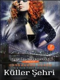 Küller Şehri & Ölümcül Oyuncaklar 2. Kitap