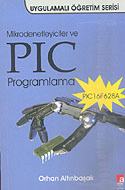 Mikrodenetleyiciler ve PIC Programlama PIC16F628A (Orhan